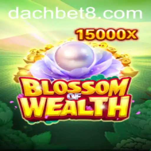 BlossomofWealth: An Exciting Dive into the World of DachBet Gaming