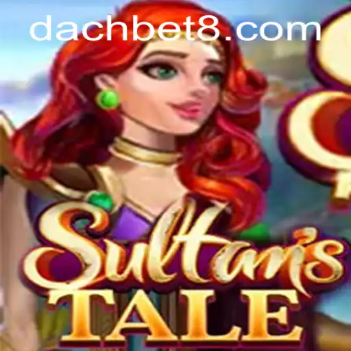An In-Depth Exploration of Sultanstale: The Game Revolutionizing Gaming with DachBet