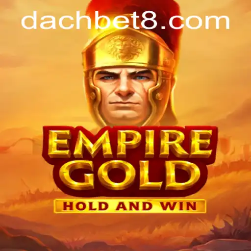 EmpireGold Game: A Strategic Exploration with DachBet