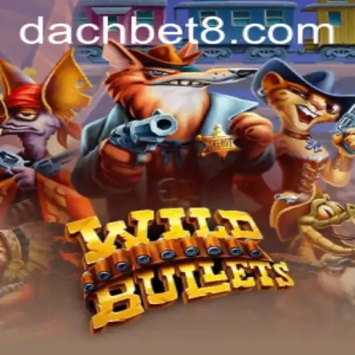 DachBet's WildBullets: A Thrilling New Era in Online Gaming